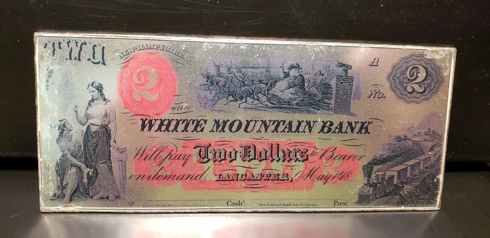 Silver "America's First Bank Notes" 4 Oz. .999 Fine Silver Bar, White Mountain Bank, Lancaster, NH $2
